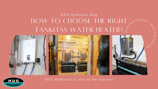 How to Choose the Right Tankless Water Heater for Your Home