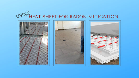 Using Heatsheet for radon mitigation, shows pex pipes in heat sheet, upsidedown heat-sheet and the why you layer the heatsheet and vapor barrier