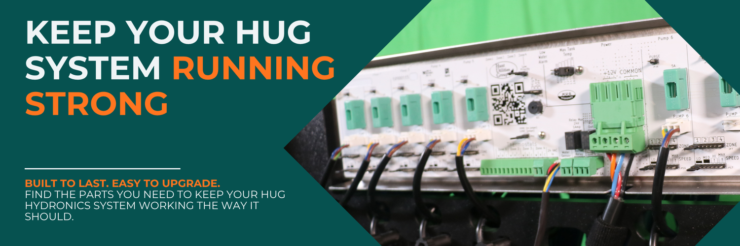 Replacement parts and upgrades for maintaining and expanding HUG Hydronics systems